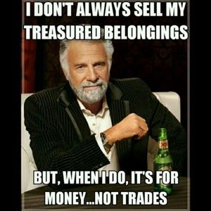 No trades please